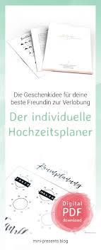 Das Geschenk Fur Die Beste Freundin Hochzeitsplaner Zum Ausdrucken Mini Presents Blog Hochzeitsplanung Geschenke Diy Hochzeit Planen