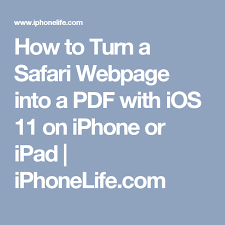 How To Turn A Safari Webpage Into A Pdf With Ios 11 On Iphone Or Ipad Iphonelife Com Ipad Ipad Hacks Ios 11