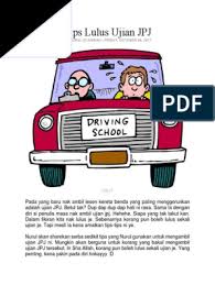 Kalau tak lepas jugak, kena turun dari kereta dan berjalan ke kawasan menunggu ujian jalan raya sambil berhuhuhu. Tips Lulus Ujian Jpj