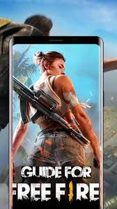The last man standing is the one who hunts for weapons, remains in the play zone, loots his enemies. Guide For Free Fire For Android Apk Download