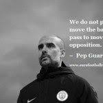 Football Quotes 34 Pep Guardiola Pep Guardiola Football Quotes Pep