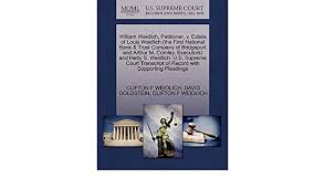 Perhaps the greatest advantage of first national bank and trust's personal online banking and free online bill pay service is convenience. William Weidlich Petitioner V Estate Of Louis Weidlich The First National Bank Trust Company Of Bridgeport And Arthur M Comley Executors And Of Record With Supporting Pleadings Amazon De Weidlich Clifton