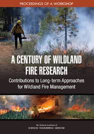 Check spelling or type a new query. 3 The Past And Future Of Fire In The United States A Century Of Wildland Fire Research Contributions To Long Term Approaches For Wildland Fire Management Proceedings Of A Workshop The