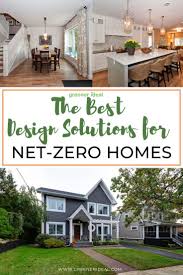 Design Solutions For Net Zero Homes In 2020 Home Building Design Green Building Design Building Development