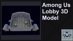 Blender Speed Modeling 6 Among Us Lobby 3d Model Free Videogame Asset Read Description Youtube