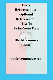 How To Value Your Time In Retirement When Considering A Job Offer Early Retirement Financial Independence Retire Early Financial Independence