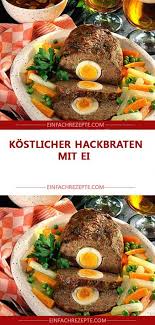 Kostlicher Hackbraten Mit Ei Hackbraten Mit Ei Hackbraten Rezepte