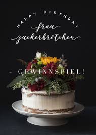 Happy Birthday Frau Zuckerbrotchen Hat Blog Geburtstag Frau Zuckerbrotchen