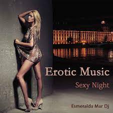 Альбом «Erotic Music: Sensual Soulful & Sexy Night - EP» (Esmeralda Mar Dj)  в Apple Music