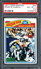 The prices shown are the lowest prices available for roger staubach the last time we updated. 1977 Topps Mexican Roger Staubach Psa Cardfacts