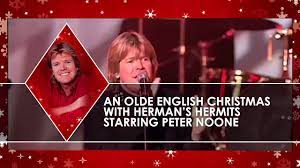An Olde English Christmas With Herman S Hermits Starring Peter Noone The Grand Theater Youtube
