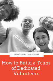 Building A Team Of Dedicated Volunteers Isn T Easy It Takes A Lot Of Hard Work Social Responsibility Corporate Social Responsibility Small Business Solutions