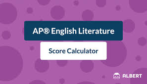 Ap English Literature Score Calculator For 2020 2021 Albert Io