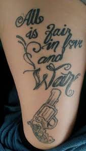 Platform ps4, ps5, xbox one, xbox series x. Thigh Tattoo All Is Fair In Love And War Thigh Tattoo Tattoos Tattoo Quotes