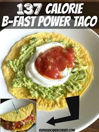 137 Calorie Breakfast Power Taco Redhead Can Decorate Recipe Low Calorie Breakfast No Calorie Foods Breakfast