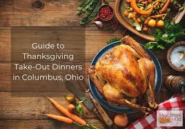 The complete thanksgiving dinner serves four and includes a cooked turkey breast stuffed with basil, thyme, lavender and fennel; Thanksgiving Take Out Dinners In Columbus Ohio Macaroni Kid Nw Columbus
