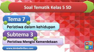 Tersedia pembahasan soal dan kumpulan kunci jawaban tematik sd/mi kelas 1 2 3 4 5 6, subtema 1 subtema 2 subtema 3 subtema 4 subtema 5 subtema 6, kegiatan berbasis proyek dan literasi, pembelajaran 1 pembelajaran 2 pembelajaran 3 pembelajaran 4 pembelajaran 5 kelas 5. Download Soal Kelas 5 Sd Archives Bimbel Brilian