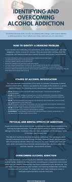 Addiction to alcohol has been found to have both genetic and environmental causes. Identifying And Overcoming Alcohol Addiction