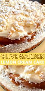 Olive Garden Lemon Cream Cake Copycat Recipe Lemon Cream Cake Lemon Recipes Dessert Recipes