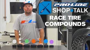 pro line shop talk ep 7 race tire compounds