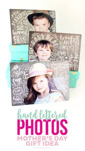 Hand Lettered Photos Mother S Day Gift Idea Printable Crush Easy Diy Mother S Day Gifts Hand Lettering Mother S Day Diy