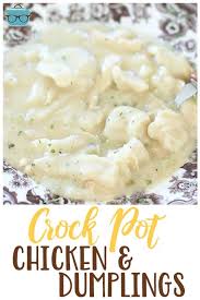 Crock Pot Chicken And Dumplings Video Recipe Chicken And Dumplings Recipes Slow Cooked Meals