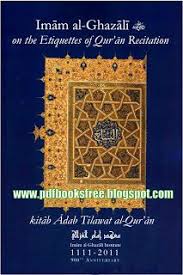 Imam Al Ghazali On The Etiquettes Of Quran Recitation Quran Recitation Quran Free Pdf Books