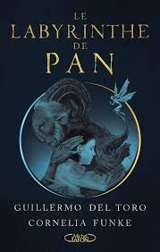 Guillermo Del Toro Cornelia Funke Le Labyrinthe De Pan Lectures Avancees 12 Ans Livres Renaud Bray Com Livres Cadeaux Jeux
