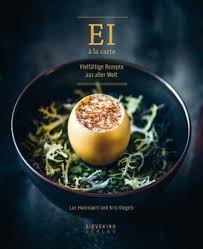 Ei A La Carte Die Besten Kochbucher Rezepte Rezepte Aus Aller Welt