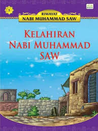 Umat islam memperingati maulid nabi atau hari kelahiran nabi muhammad saw pada setiap tanggal 12 rabiul awal yang kali ini bertepatan dengan sabtu, 9 november 2019. Kelahiran Nabi Muhammad Saw By Norul Azila Arifin Overdrive Ebooks Audiobooks And Videos For Libraries And Schools