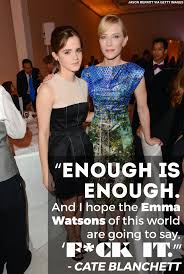 Check spelling or type a new query. Cate Blanchett Is So F King Proud Of Emma Watson Cate Blanchett Emma Watson Emma Watson Quotes