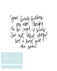 Birds Of A Feather Lyrics Chicken Girls Old Crow Medicine Show Lyrics Some Birds Feathers Are Etsy Old Crow Medicine Show Lyrics Lettering