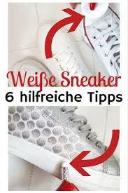 Weisse Sneaker Liegen Wieder Voll Im Trend 2017 Aber Wie Bleiben Sie Eigentlich Weiss 6 Tipps Fur Die Reinigung Weisser Schu Weisse Sneaker Sneaker Sneaker Trend
