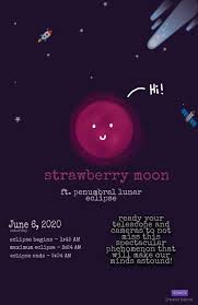 Luckily, if you find yourself getting a little too fired up on friday, keep in mind the spiritual this friday's 'strawberry' full moon and lunar eclipse want you to aim high for the future. The Full Strawberry Moon Will Appear Universal Science Facebook