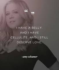 Amy Schumer Body Positive Quotes Positive Quotes Body Positivity