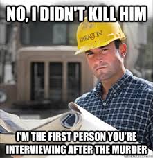 Maybe you would like to learn more about one of these? Construction Memes