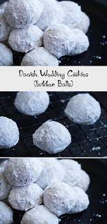 Danish Wedding Cookies Butter Balls Made With Pecans And Rolled In Powdered Sugar Flavoredroll Out Danish Wedding Cookies Best Cookie Recipes Cookie Recipes