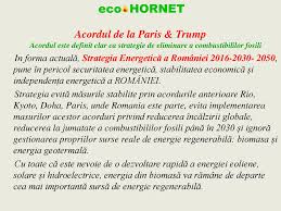 Check spelling or type a new query. Acordul De La Paris Trump Acordul Este Definit Clar Ca Strategie De Eliminare A Combustibililor Fosili In Forma ActualÄ Strategia EnergeticÄ A Romaniei Ppt Download