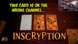 This card is on the wrong channel... - Inscryption #3 - YouTube