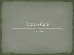 15 reviews of tattoo cafe i've been to this place twice now, once to gauge my septum and to pierce and gauge my ears, pierced with an 8, so it's awesome already. Tattoo Cafe