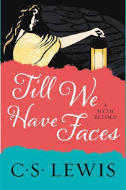 Till We Have Faces A Myth Retold Paperback Walmart Com In 2020 Retelling Ebook Favorite Books