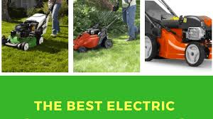 Battery mowers have grown up. Top 3 Best Electric Start Lawn Mowers Dengarden