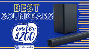 Let's talk about the top 5 best soundbars under 200$ in v. Best Soundbars Under 200 Amazing Audio At Home For Less