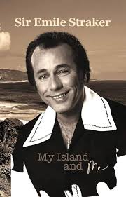 Ladies and Gentlemen, Sir Emile Straker's Autobiography is FINALLY  available! For Canadian and American sales please contact Stacey Choat  (Emile's Daughter), for Caribbean please contact Dean Straker (Emile's Son)  and/or John Roett.