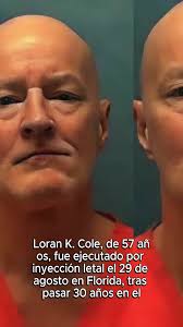 Ejecución de Loran K. Cole: Caso de 1994 en Florida