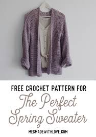 Happy first day of spring, friends! Free Crochet Pattern For The Perfect Spring Sweater Megmade With Love