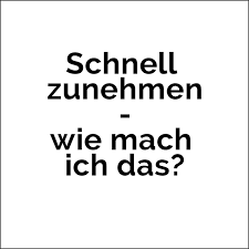 Schnell Zunehmen Wie Mach Ich Das Zunehmen Mit Leichtigkeit