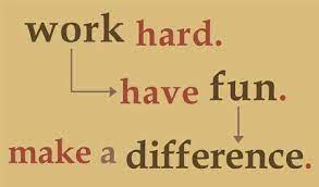  Work Hard Have Fun Make A Difference Quotes Taolife Work Quotes Hard Work Quotes Party Hard Quote
