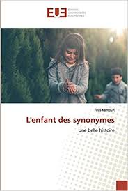 Petit il fabriquait déjà ses jouets. L Enfant Des Synonymes Une Belle Histoire Kamoun Firas 9786138477846 Books Amazon Ca