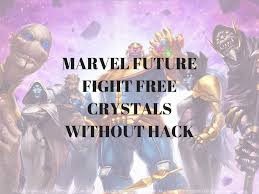 The official community of marvel future fight. Castros Marvel Future Fight Crystals Guide Written By Castrosguides Team Is The Collection Of Methods That Help People Legally Get Marvel Future Fight Free Cry